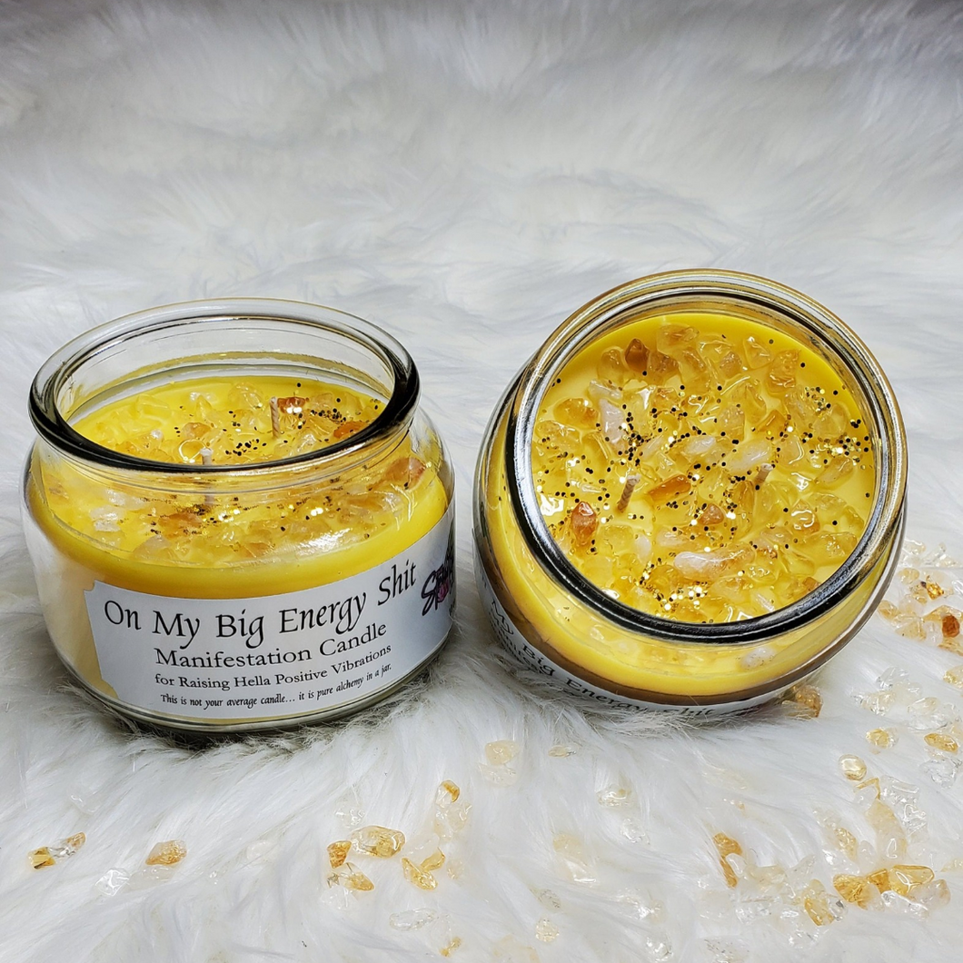 On My Big Energy Shit Manifestation Candle for Raising Hella Positive Vibrations