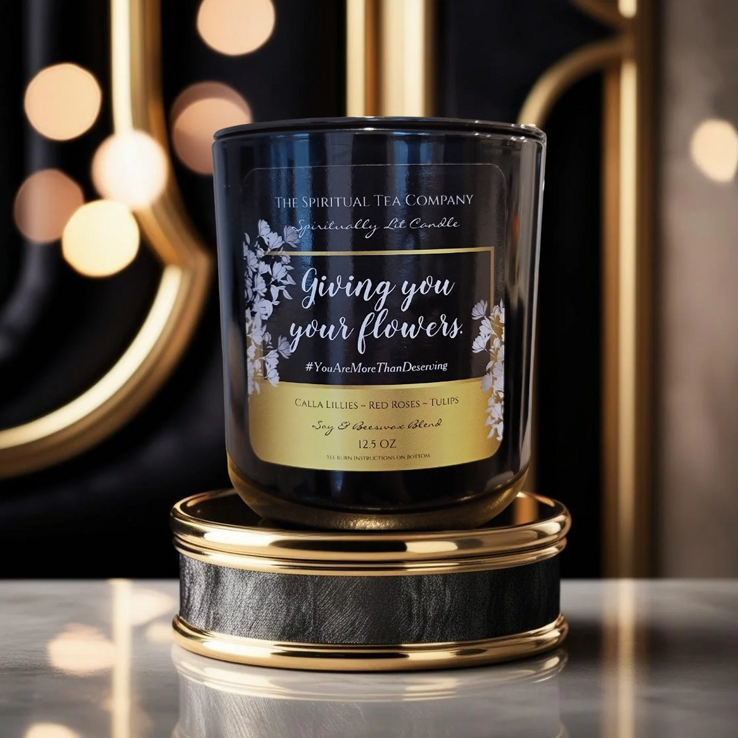 Giving You Your Flowers Spiritually Lit Candle